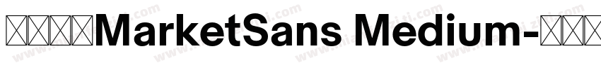 字体名称MarketSans Medium字体转换